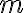 m m