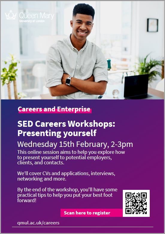Poster with information on a workshop about presenting yourself on Wednesday 15th February 2-3pm. Book via qmul.ac.uk/careers