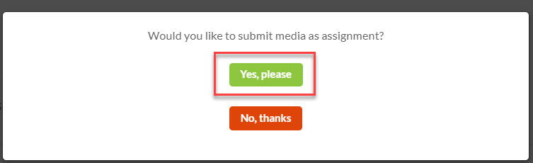 Confirm submission via Yes please or decline via no thanks buttons