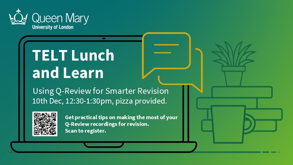 TELT Lunch and Learning  Using Q-Review for Smarter Revision - 10th Dec, 12:30 - 1:30pm  Pizza provided