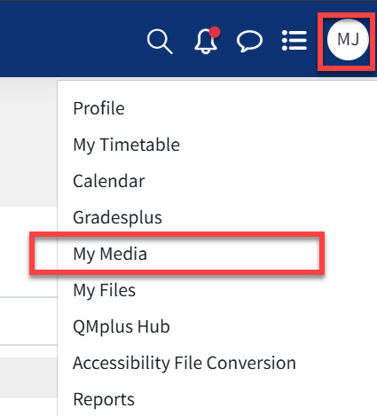 My Media via your QMplus profile drop-down menu